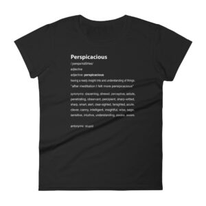 Perspicacious Words of Wisdom T-Shirt