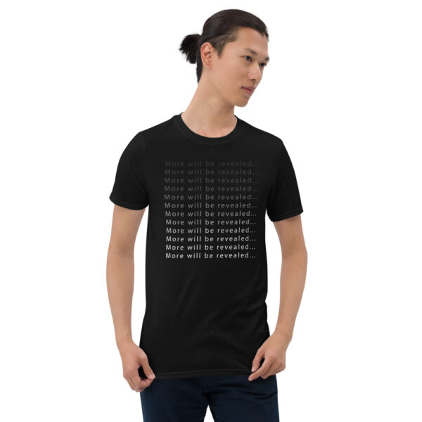 More Will Be Revealed - T-Shirt - Image 5