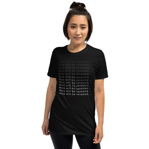 More Will Be Revealed - T-Shirt - Image 7