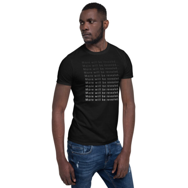 More Will Be Revealed - T-Shirt - Image 10