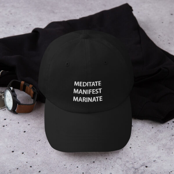 Meditate. Manifest. Marinate. Hat - Image 4