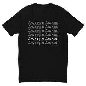 Awake & Aware Tee