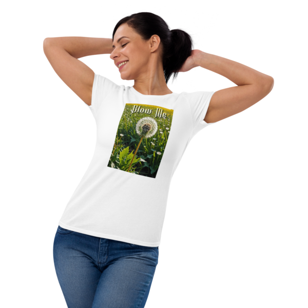Dandelion Wishes: Blow Me T-Shirt – Awakening the Bold - Image 3